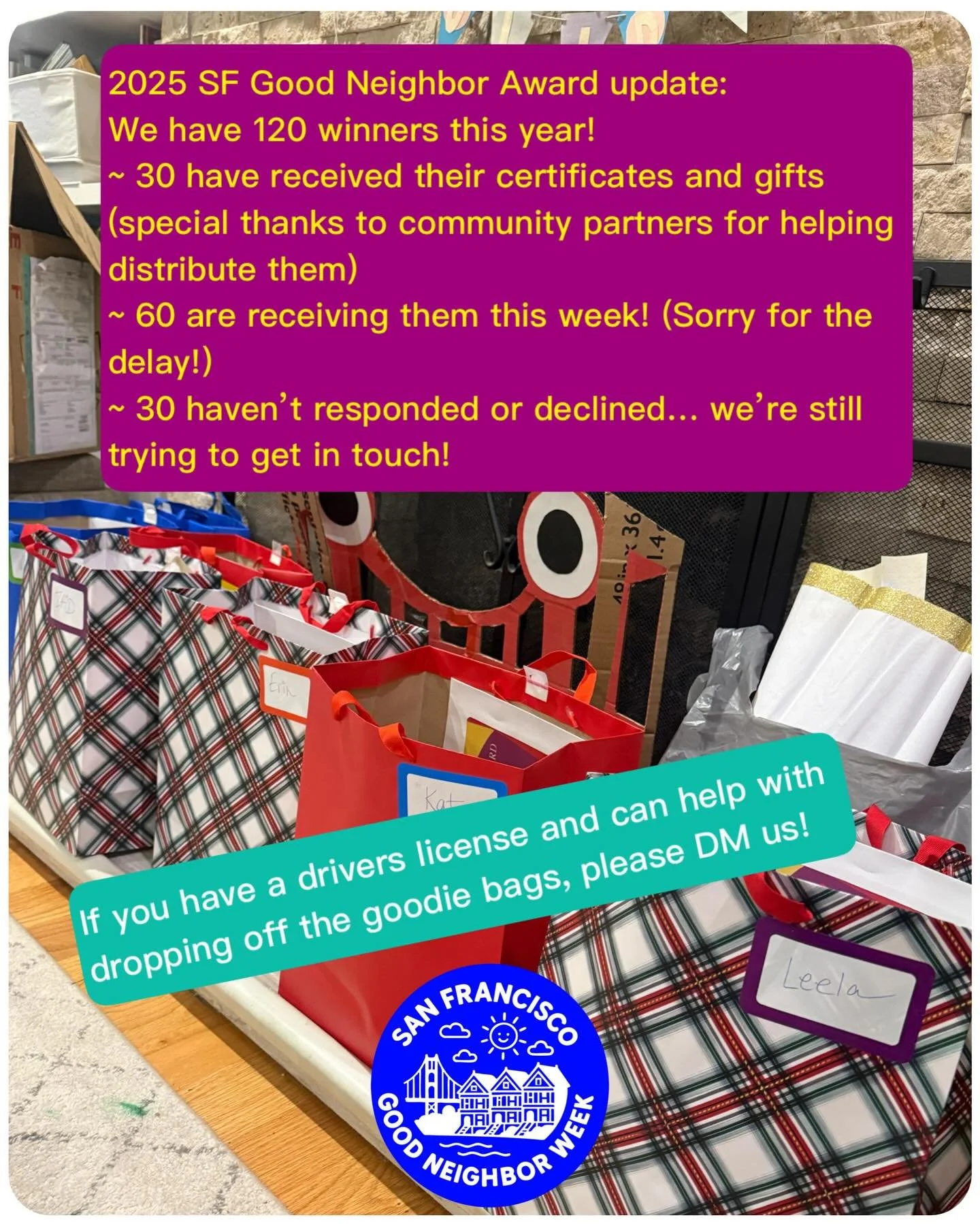 Thank you for everyone&rsquo;s patience as we try to deliver the rest of the 2025 SF Good Neighbor Awards to the wonderful recipients this week!

If you have a drivers license and can help us with deliveries please reach out :)