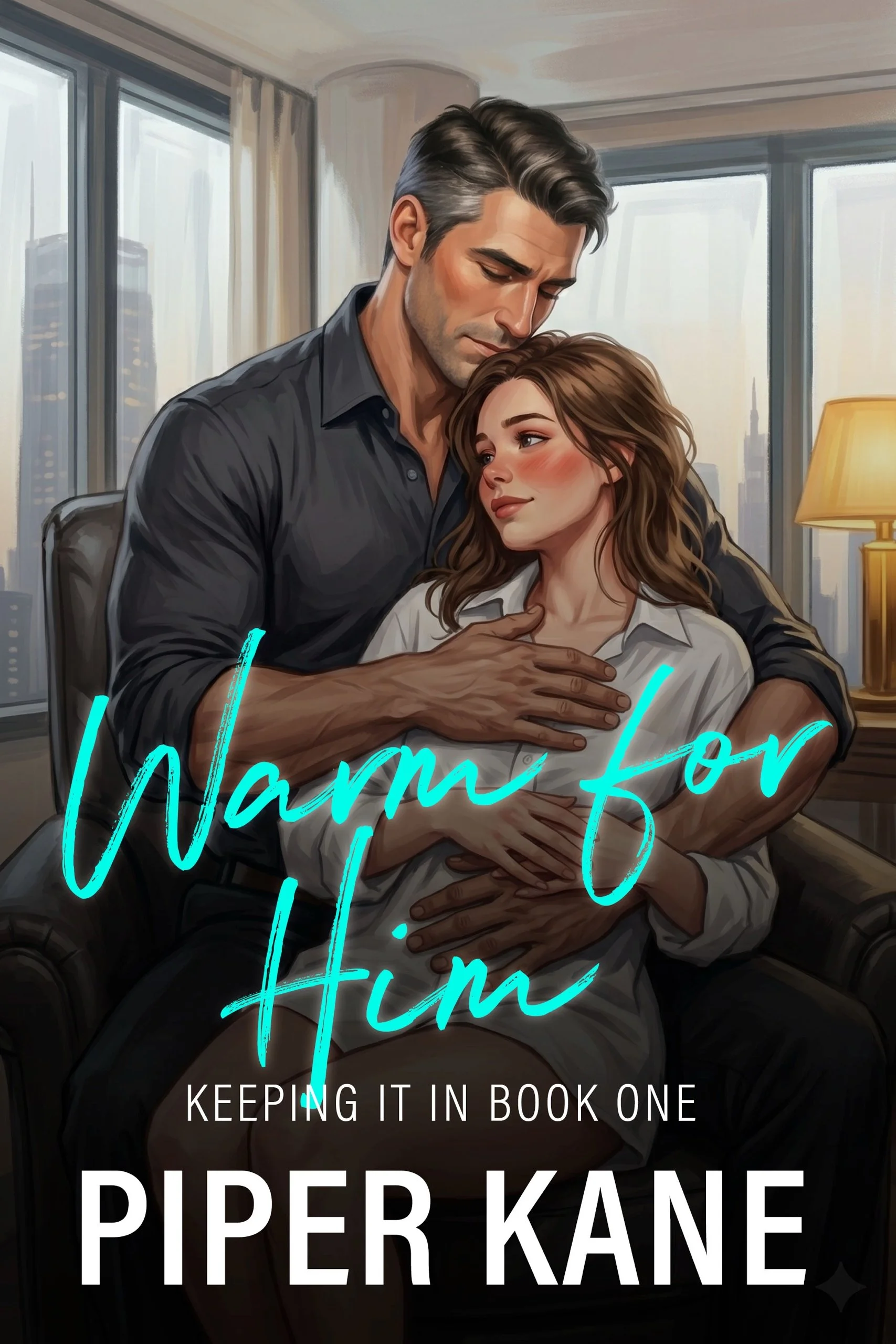 Book cover for Warm for Him by Piper Kane (Keeping It In series)