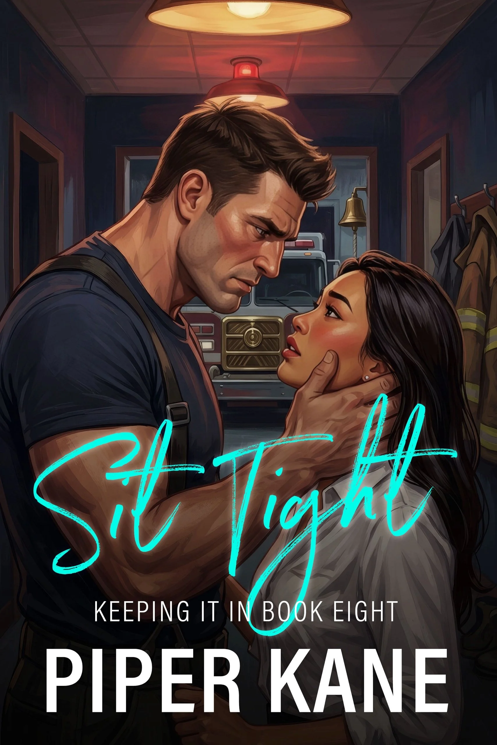 Book cover for Sit Tight by Piper Kane (Keeping It In series)