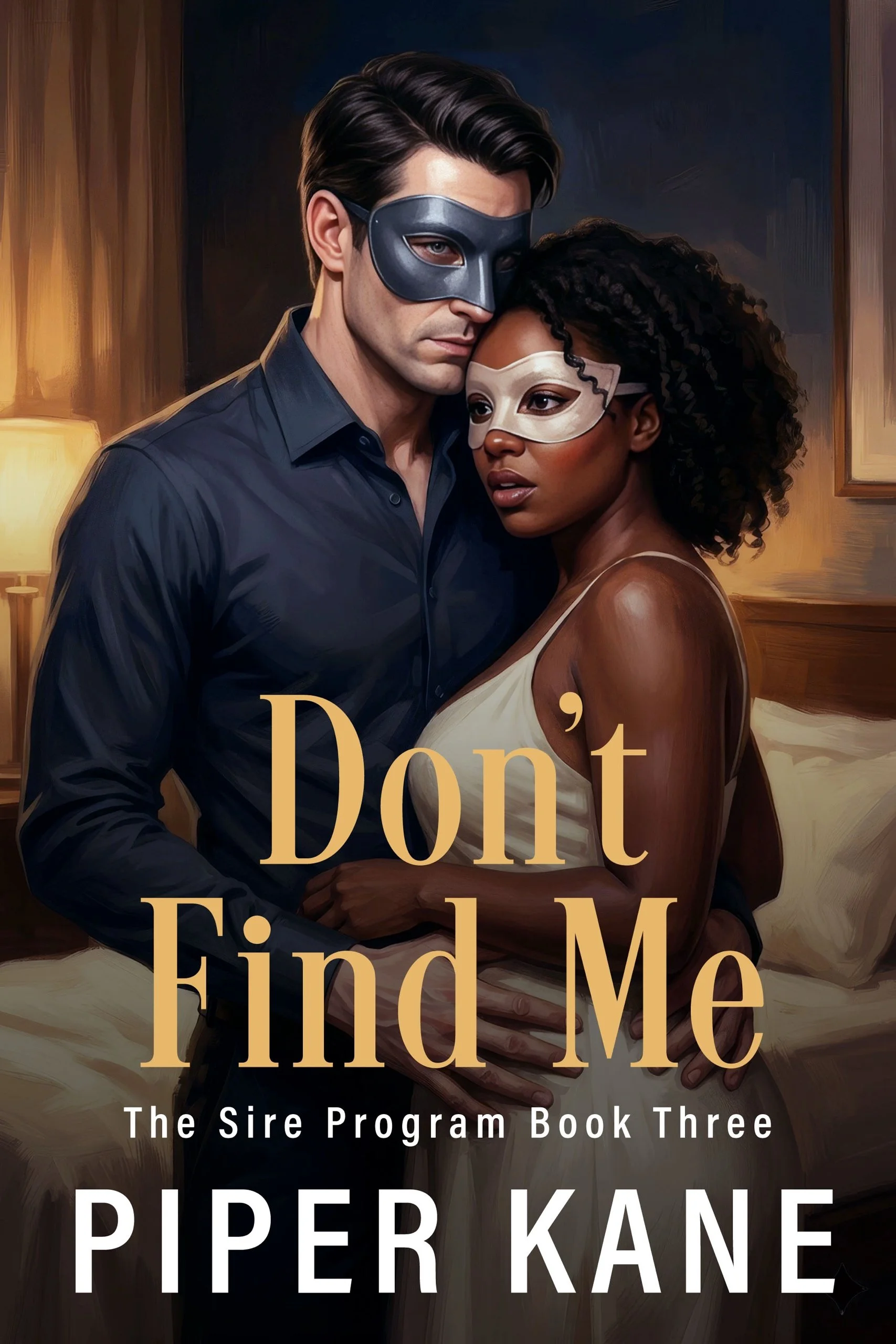 Book cover for Don’t Find Me by Piper Kane (The Sire Program series)