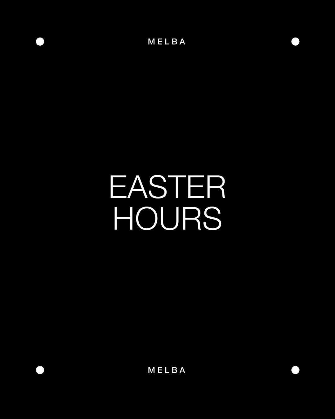Easter Hours at MELBA ☕️🖤 Swipe through to see the Easter hours for all MELBA sites so you can plan your coffee runs, pastry stops, and long lunches with ease. 

Whether you&rsquo;re picking up a hot cross bun, treating yourself to a hot choccy with