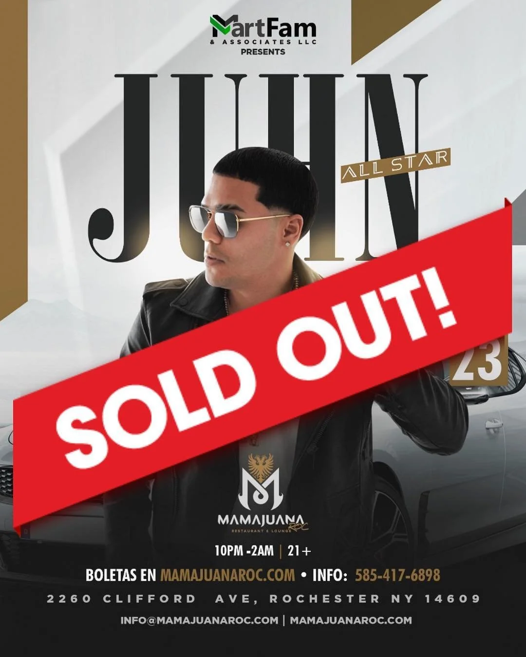 Concert poster for Juhn All Star at MAMAJUANA with sold out red banner across the image, featuring a man in sunglasses, black leather jacket, and a car in the background. Presented by "Marcos Lopez Promotions LLC" 