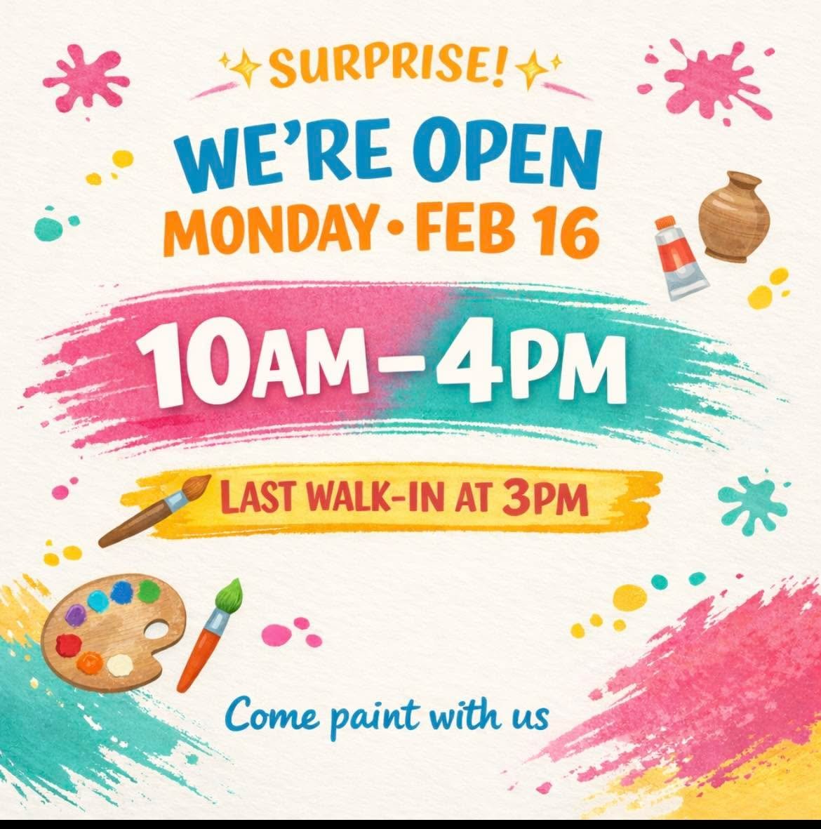 Schools out? Come get creative with us! Monday, February 16th 10am-4pm