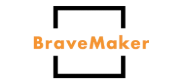 BraveMaker logo in orange text with black framing lines
