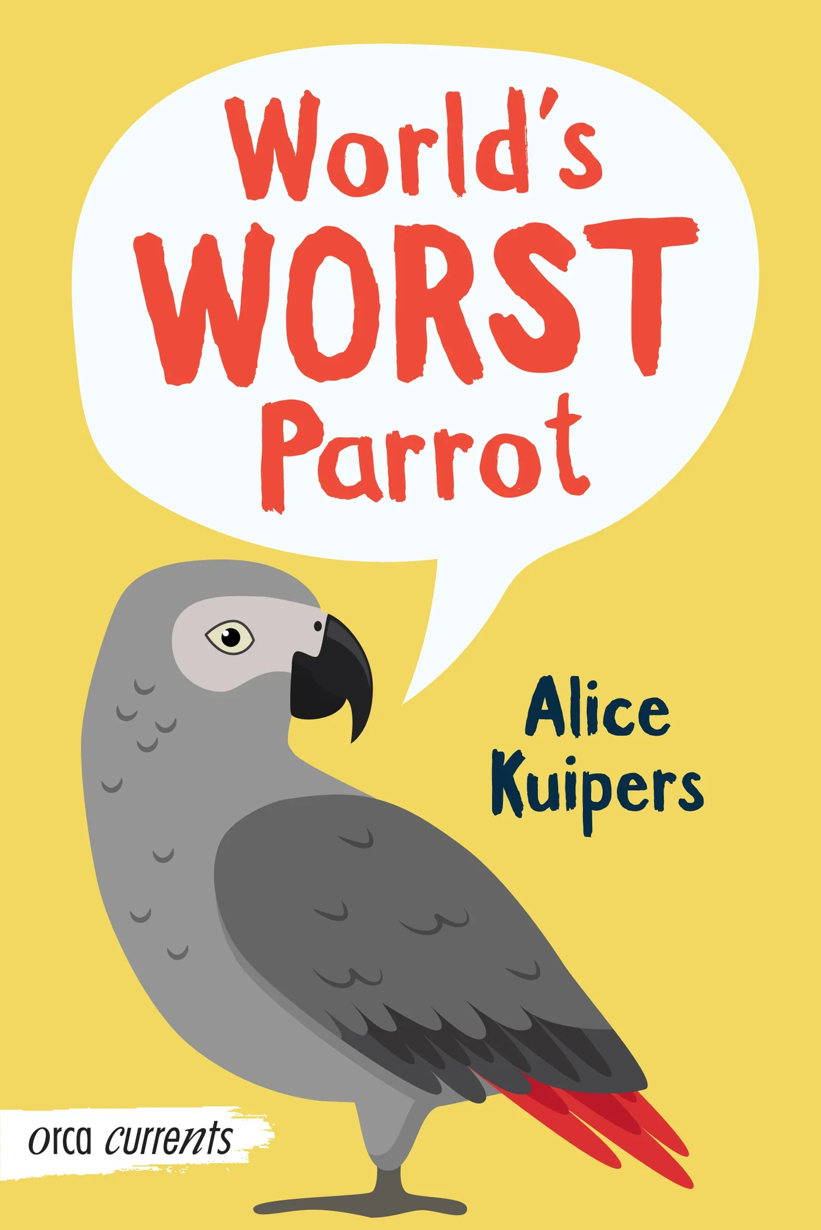 Alice Kuipers author World's Worst Parrot book cover