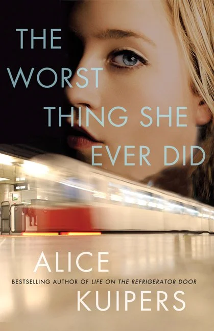 Alice Kuipers author The Worst Thing She Ever Did book cover
