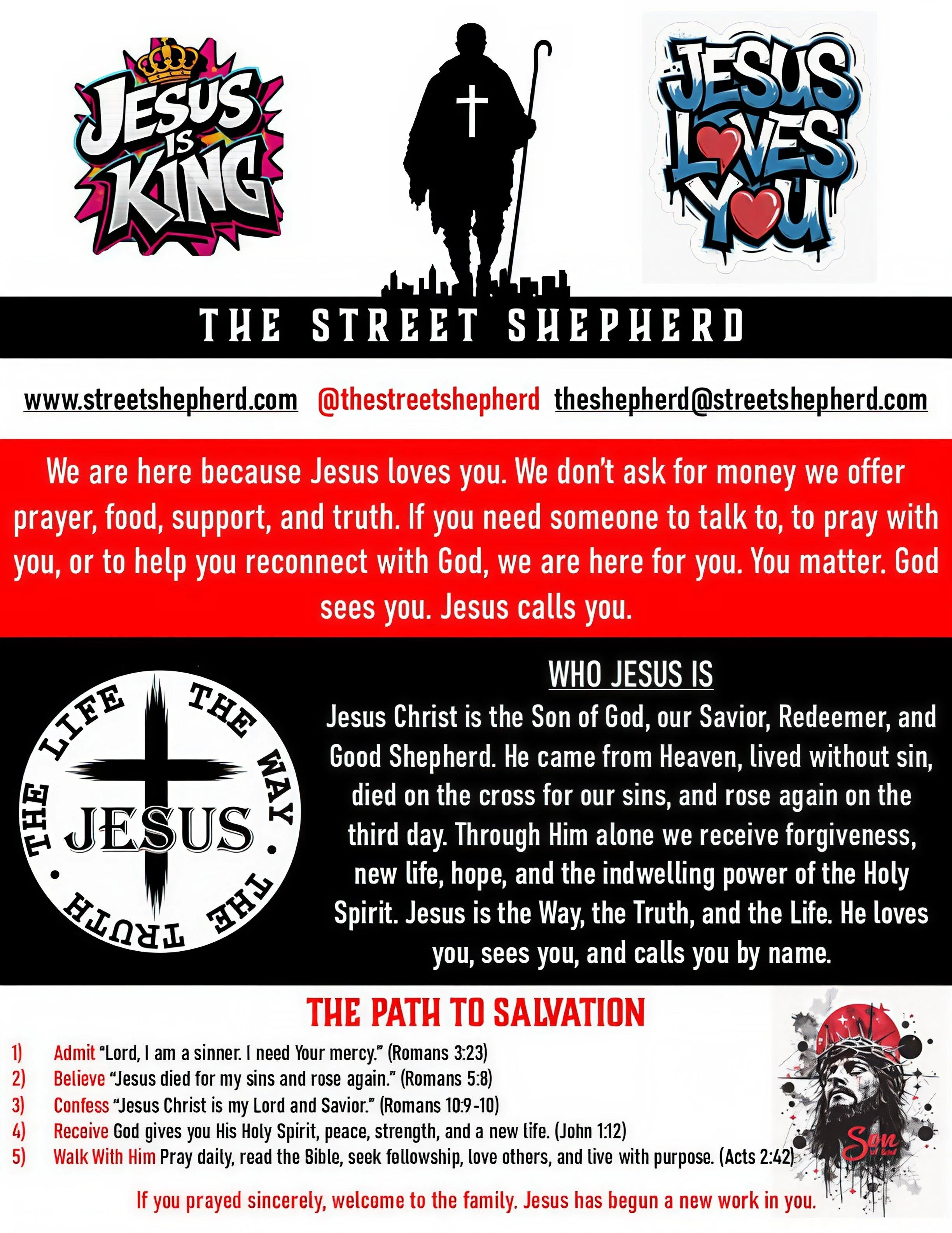 A flyer promoting Christian faith and support, featuring religious images and messaging. It includes logos that say 'Jesus is King' and 'Jesus Loves You,' a silhouette of Jesus as a shepherd, and a prominent logo with a cross and Bible verse references. The flyer provides information about Jesus Christ, salvation steps, and contact details for The Street Shepherd organization.