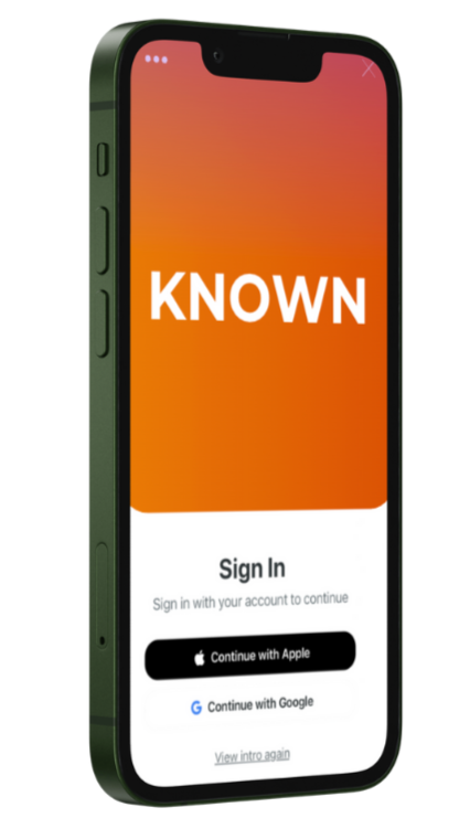 An iPhone with a green frame displaying a sign-in screen for an app called "KNOWN" on an orange and white background. The options include "Continue with Apple" and "Continue with Google."