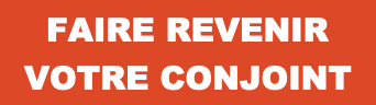 Texte en blanc sur fond rouge : « Faire revenir votre conjoint »