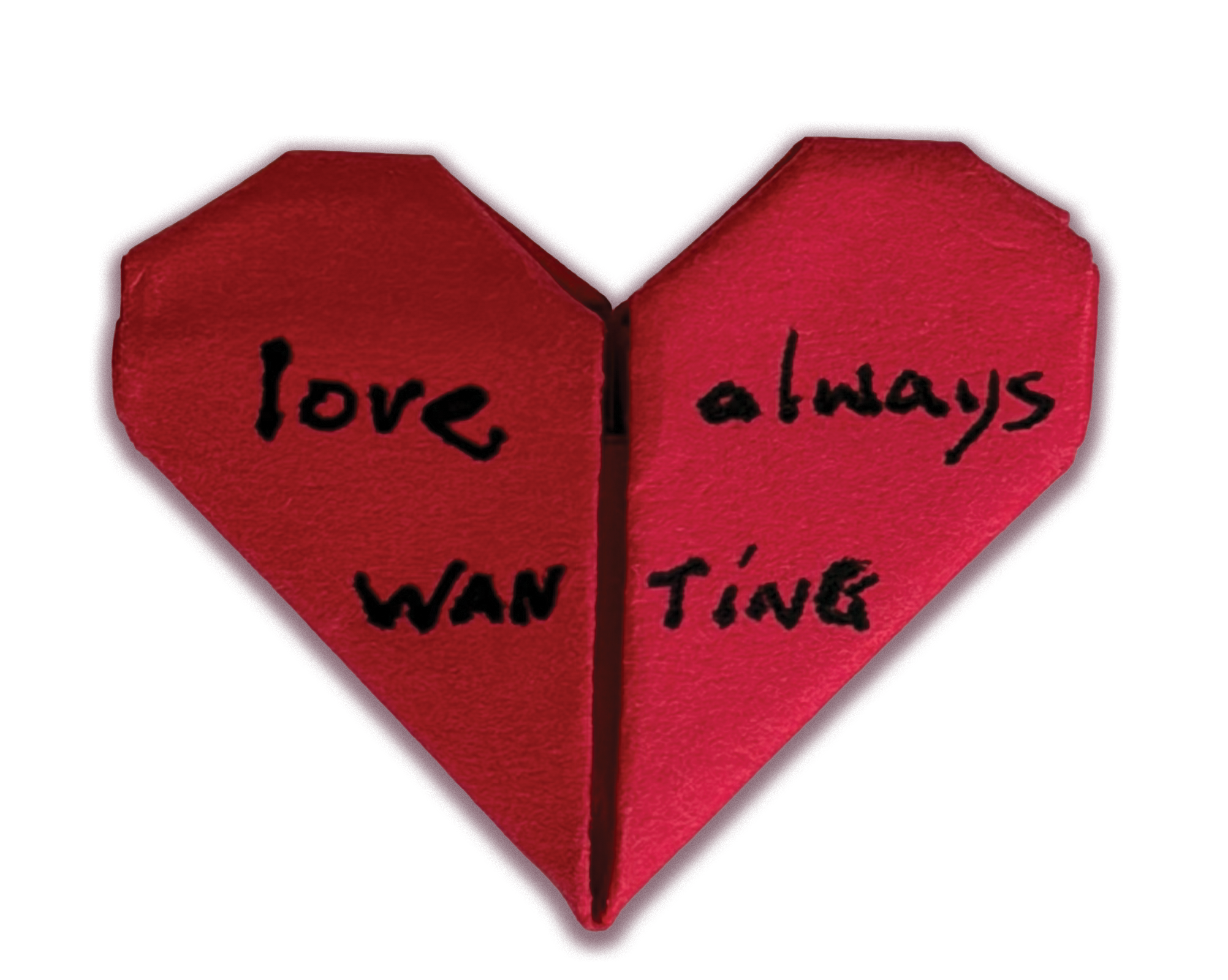 Red heart-shaped paper origami with black handwritten words 'Love' on the left side and 'always' on the right side and 'Wanting' below.