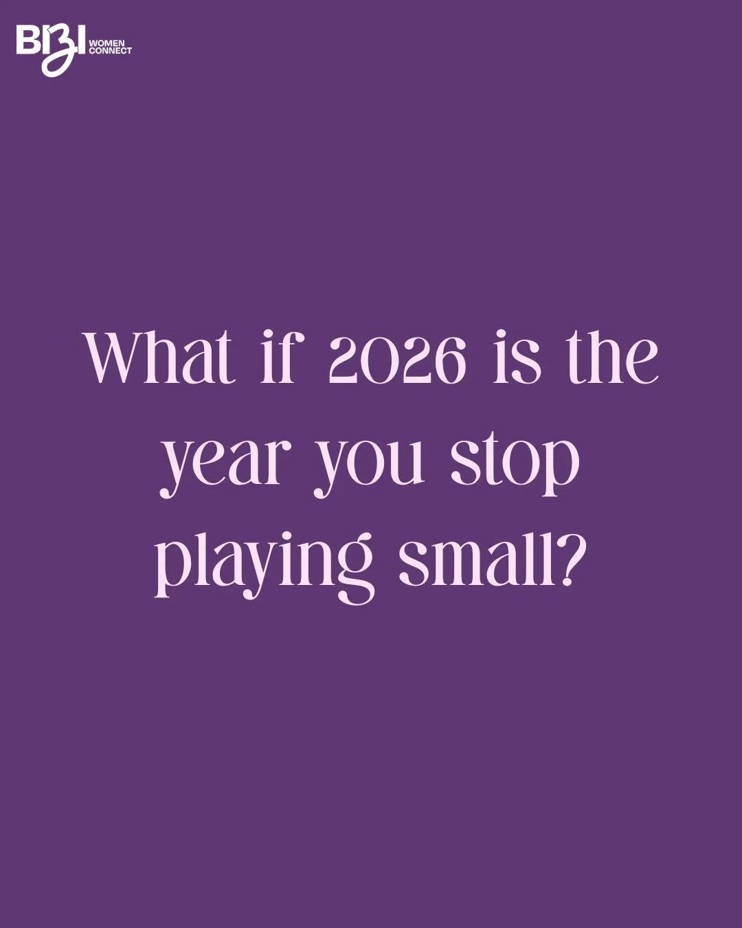 What would 2026 look like if you stopped playing small?

Maybe it would look like&hellip;
🌿 Saying yes to opportunities that scare you a little
🌿 Sharing your ideas before you talk yourself out of them
🌿 Walking into new rooms with your head a lit