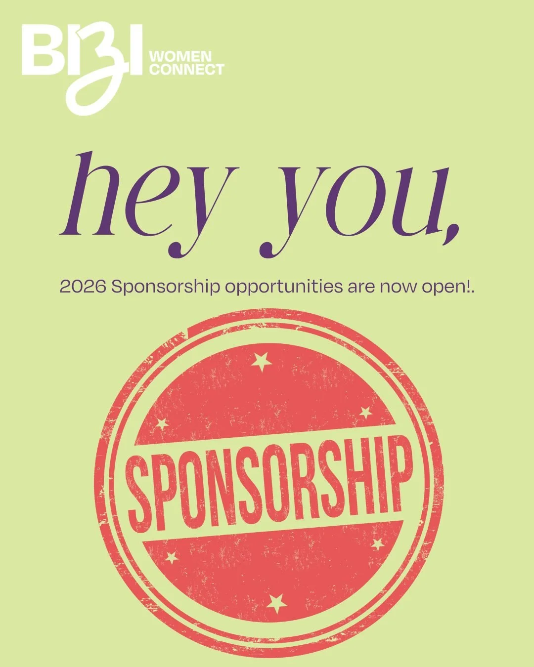 2026 Sponsorship Opportunities Are Now Open!

This is your chance to reach real women in business - not just followers, but an engaged, local, and loyal community that genuinely supports those who support them.

As a BiziWomen Connect sponsor, your b