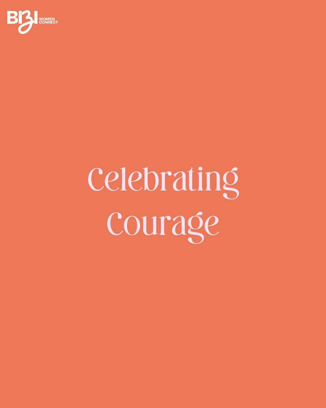 Today we&rsquo;re celebrating the courageous women in our community.

The ones who:
&bull; Show up even when it&rsquo;s uncomfortable
&bull; Start before they feel ready
&bull; Keep going after setbacks
&bull; Back themselves when no one else sees th