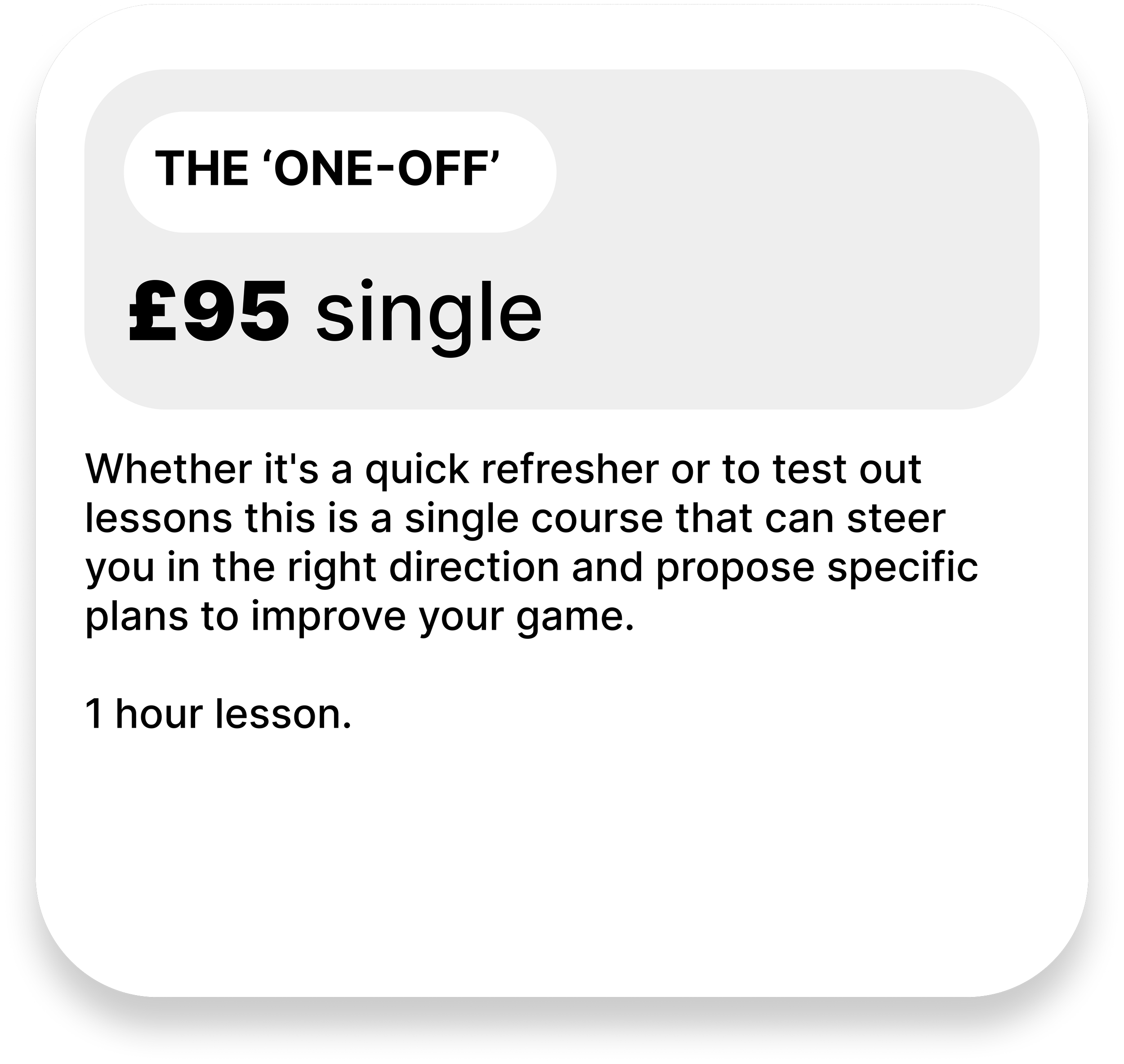 Text advertisement for a golf lesson titled 'THE 'ONE-OFF' £95 single', offering a one-hour lesson to improve game strategy.
