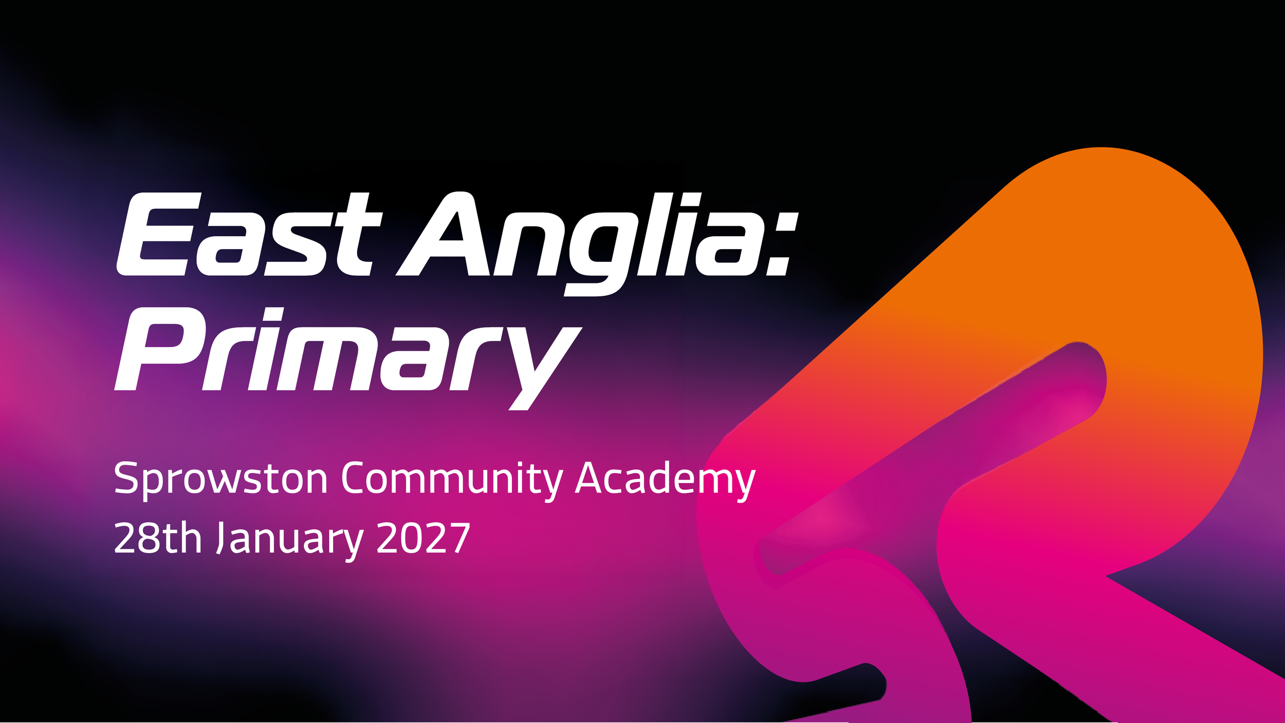 Regional Final East Anglia: Primary