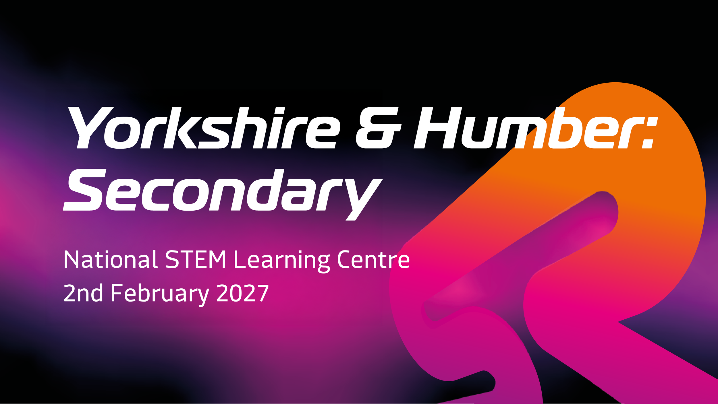 Regional Final Yorkshire &amp; Humber: secondary