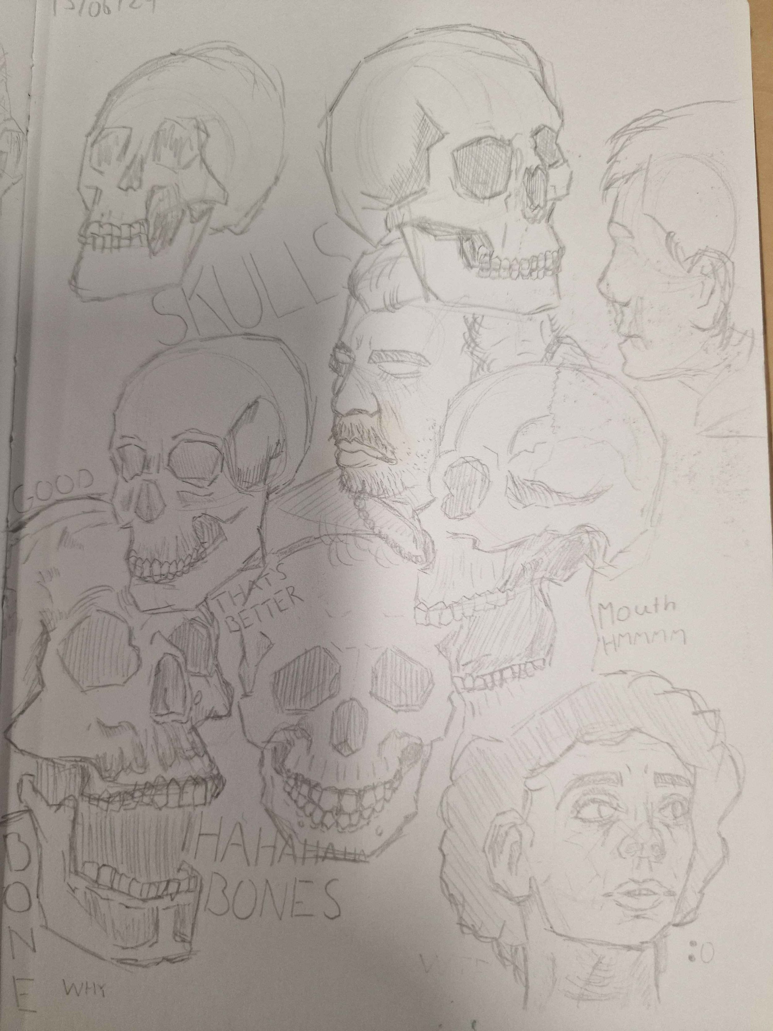 Sketches of human skulls and faces with various expressions and notes, including words like 'SHULT', 'GOOD', 'THIS IS BETTER', 'MOUTH HMMM', 'HAHA', and 'BONES'.