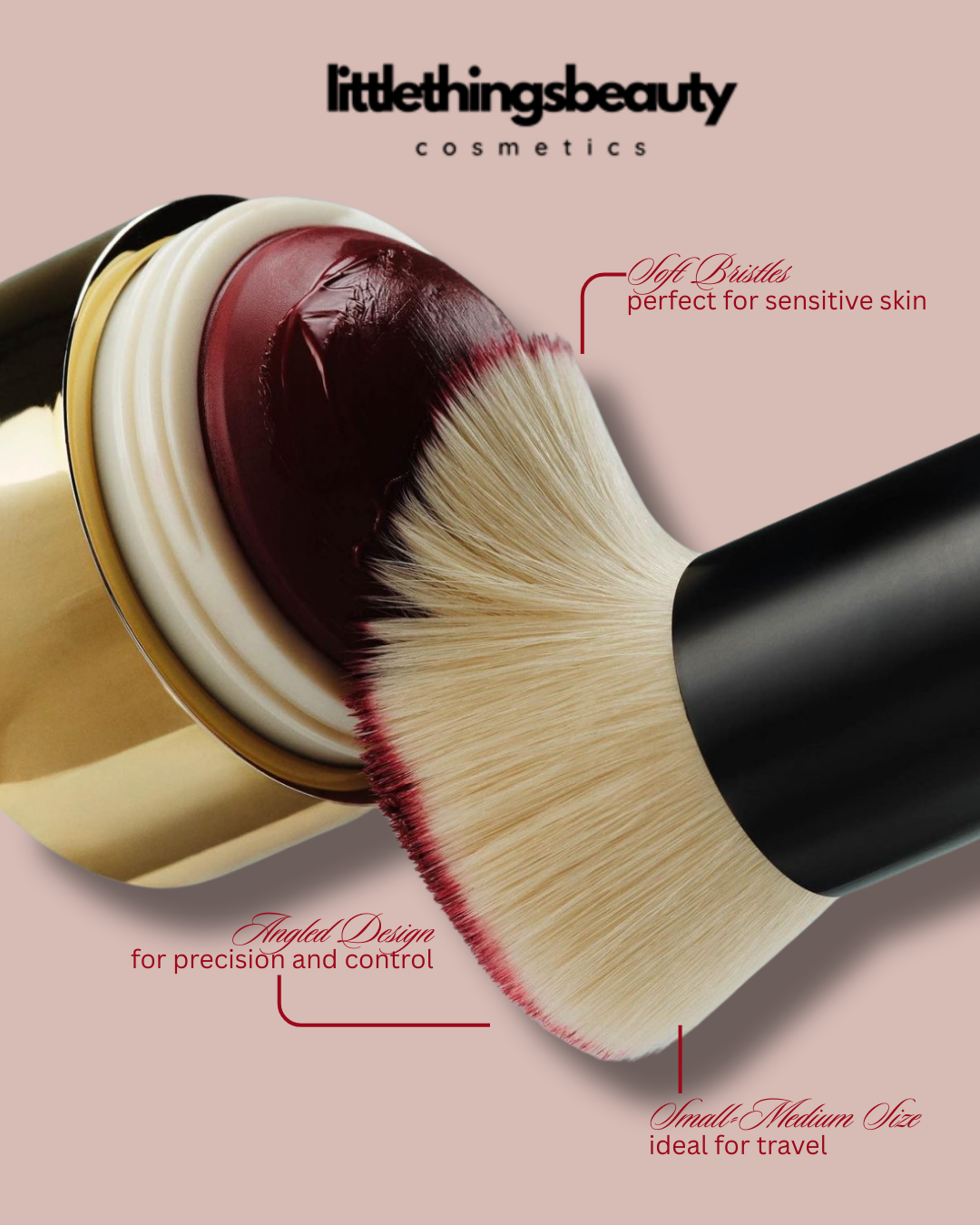 Close-up of a makeup brush applying dark red cosmetic product, with text highlighting soft bristles for sensitive skin, anged design for precision, and small/medium size ideal for travel, from Little Things Beauty Cosmetics.