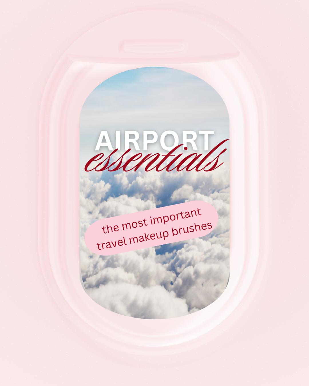 Pink carry case with cloud view window title that reads "Airport essentials" and subtitle "the most important travel makeup brushes".