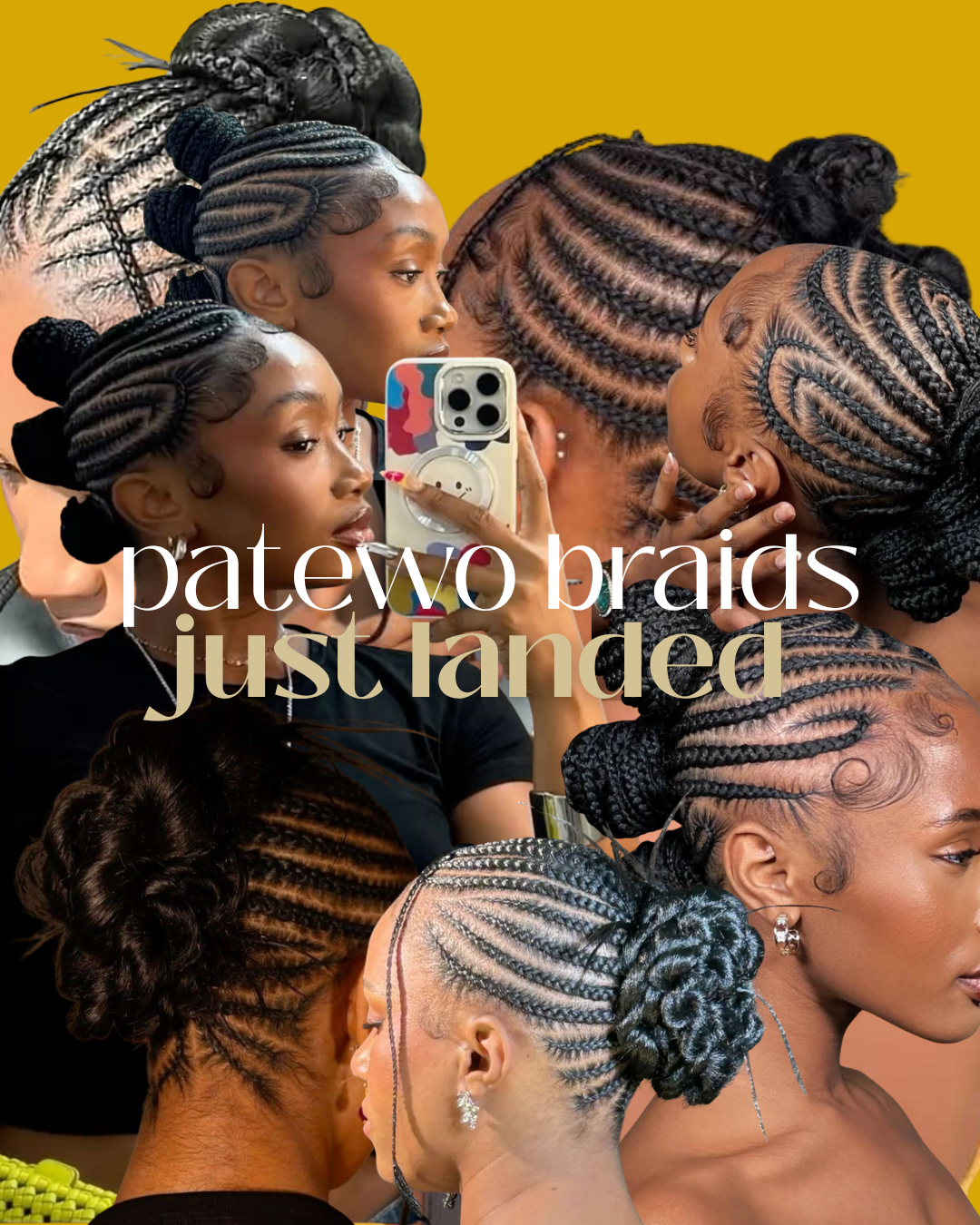Collage of multiple women and girls with neatly styled braids and twists, showcasing various braided hairstyles. The background is yellow and the women are taking selfies or looking in mirrors. The text overlay says 'patewo braids just landed.'
