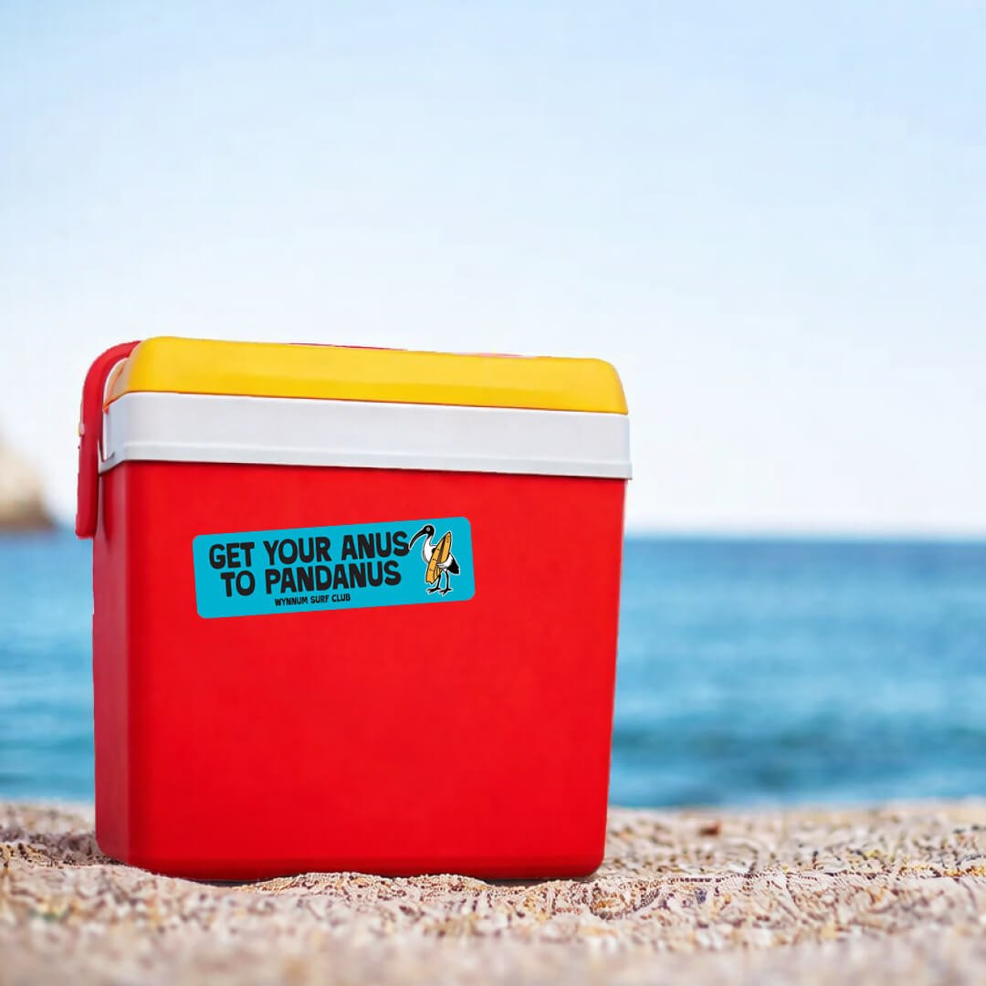 Get Your Anus to Pandanus – Bumper Sticker