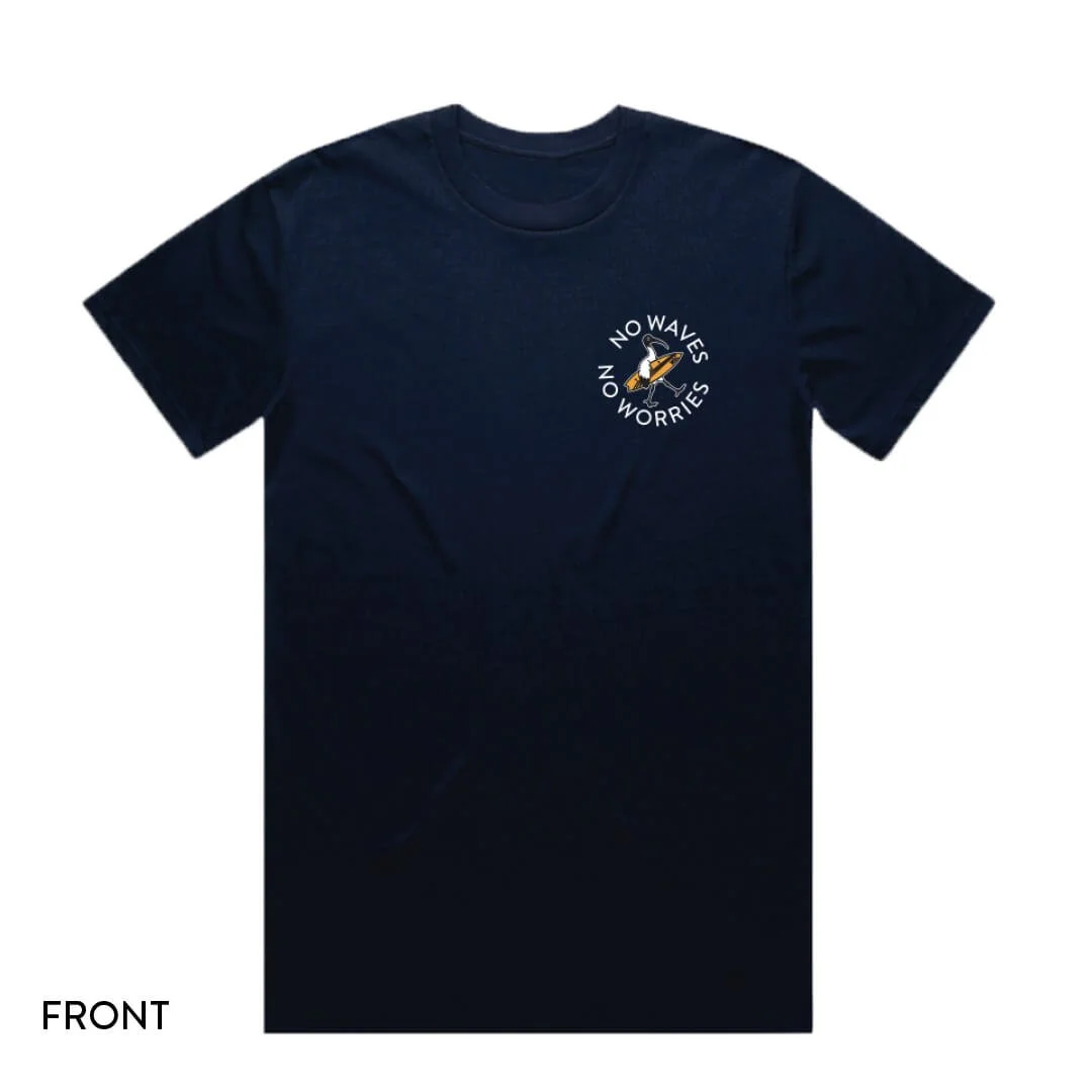 no waves no worries tee3.jpg