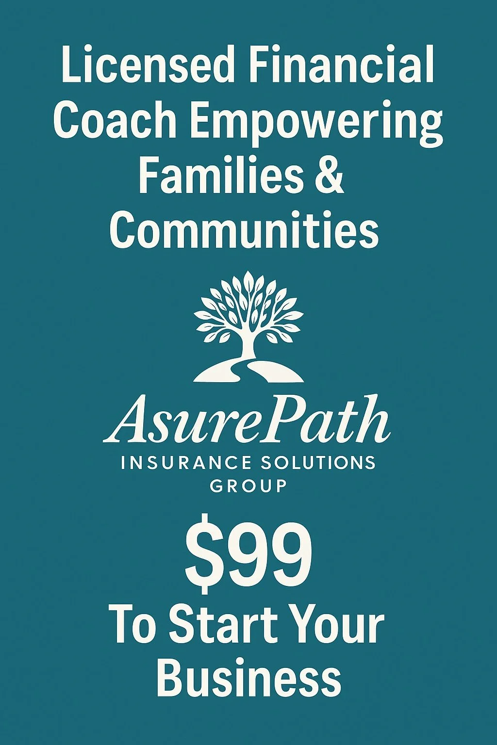 Blue promotional sign for an insurance group offering licensed financial coaching for families and communities for $99 to start a business, with a logo of a tree and the text 'SurePath Insurance Solutions Group'.