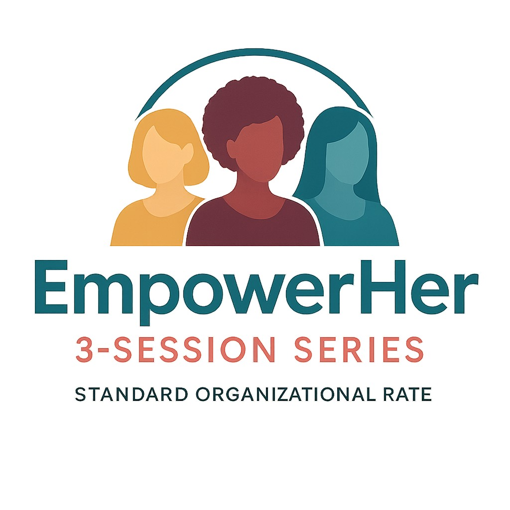 EmpowerHer 90-Minutes 3-Series Workshop Training PACKAGE B