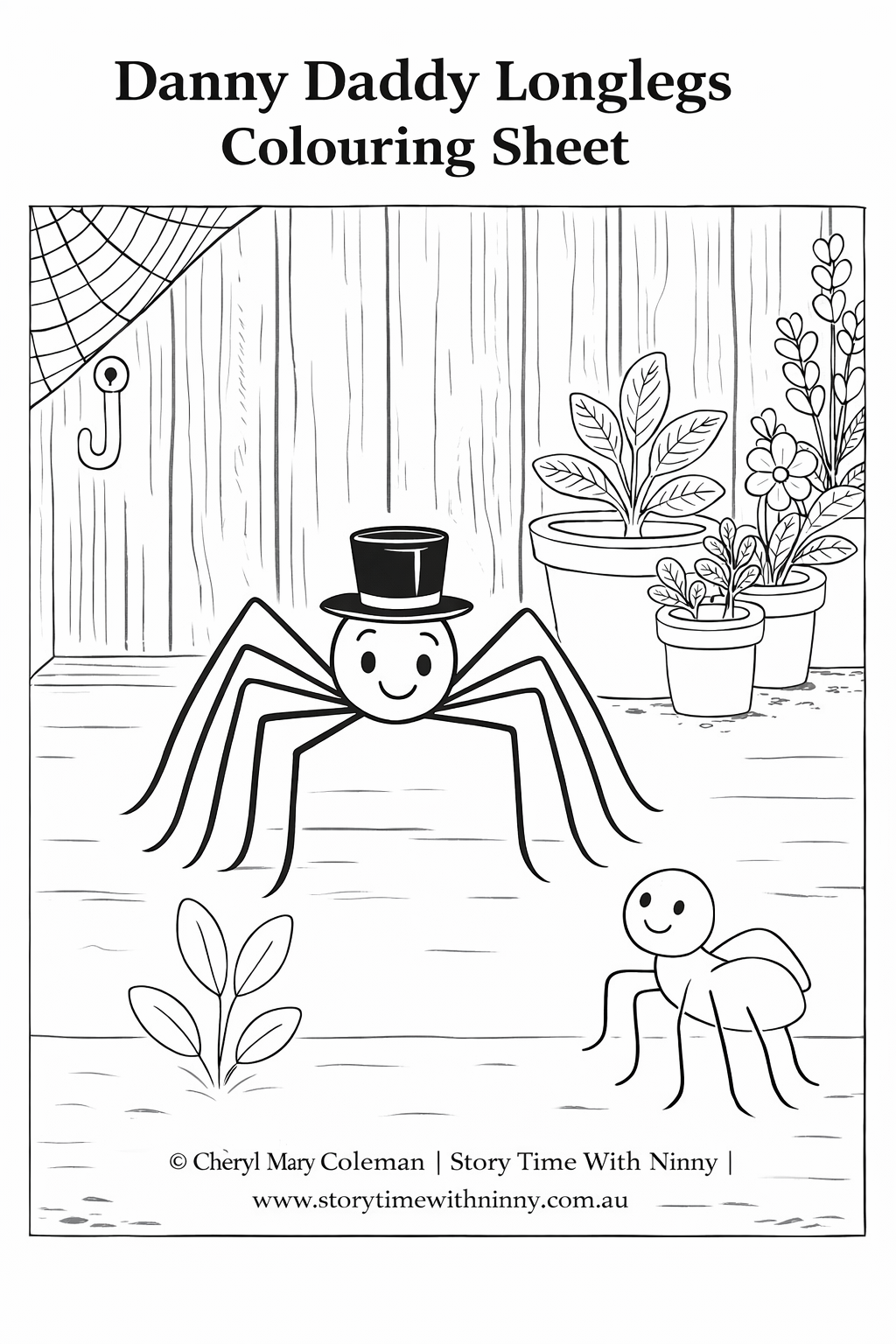 A black and white A4 colouring sheet featuring Danny Daddy Longlegs, a smiling spider wearing a top hat, in a simple garden shed setting with wooden walls, potted plants, a spider web in the corner, and a smaller spider nearby.