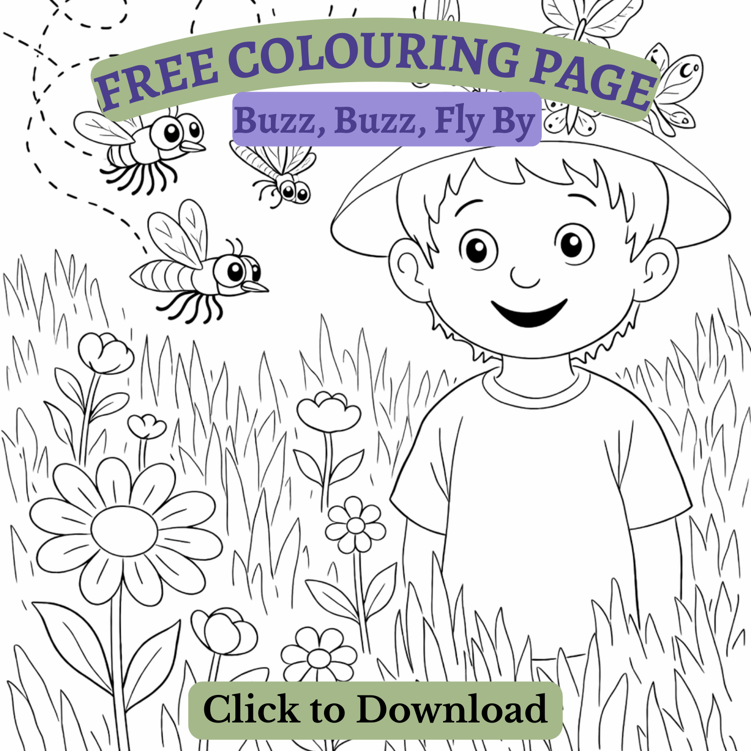 Free Buzz Buzz Fly By colouring page featuring a smiling child in a garden with bees and flowers.