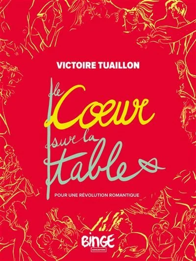 Couverture de livre rouge avec illustrations de silhouettes de personnes et titre en français."Le Cœur sur la table" par Victoire Tuaillon, publié par Binge.