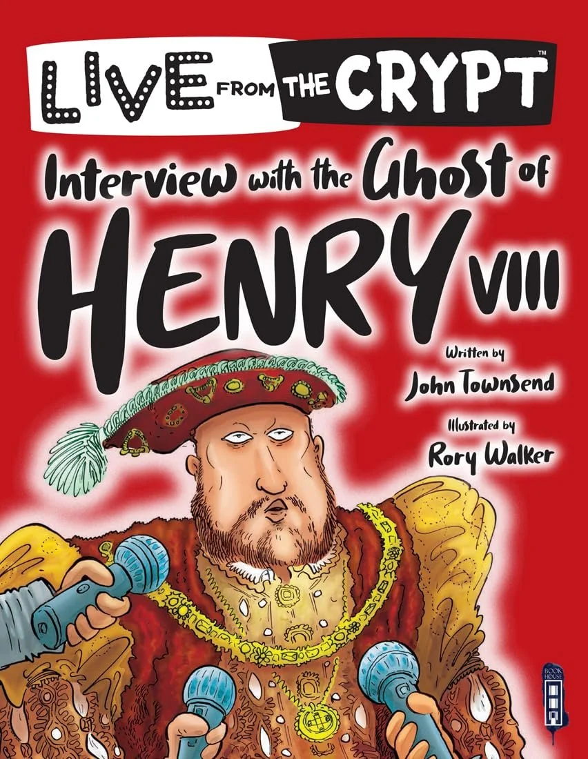 Live from the Crypt -  Interview with the ghost of Henry VIII