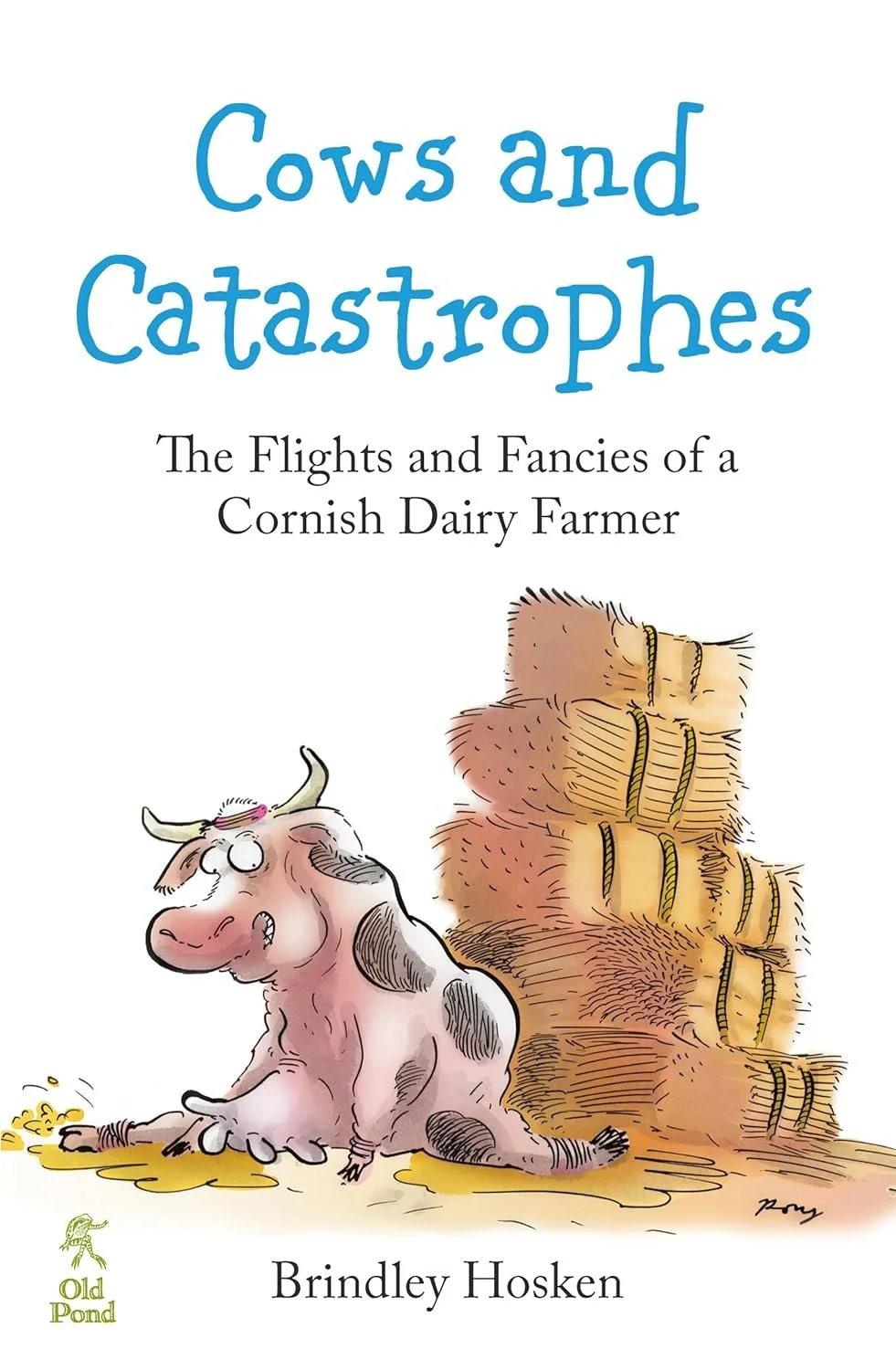 Cows and Catastrophes. 
 OId Pond, 2016.