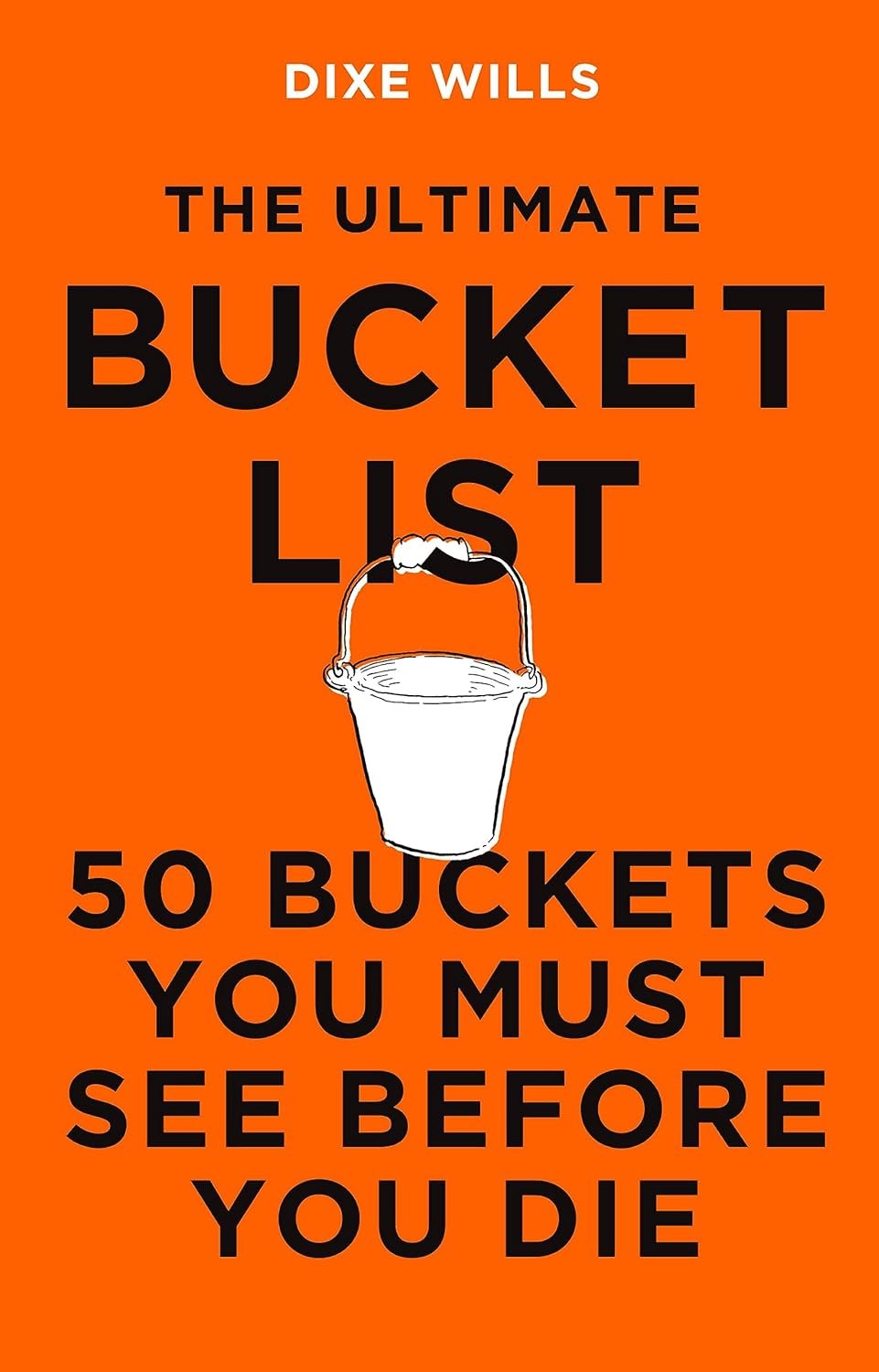 The Ultimate Bucket List - 50 Buckets you must see before you die. 
 
 
Icon Publishing, 2020.
 
 CLICK IMAGE TO VIEW ARTWORKS