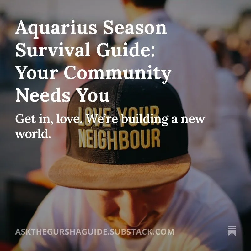 I left the country to spiritually recharge and came back to a very different America. Capricorn season cleared. Aquarius season activates. And you can feel the urgency in the air.

This week&rsquo;s Substack is a survival guide for this moment. Helpi