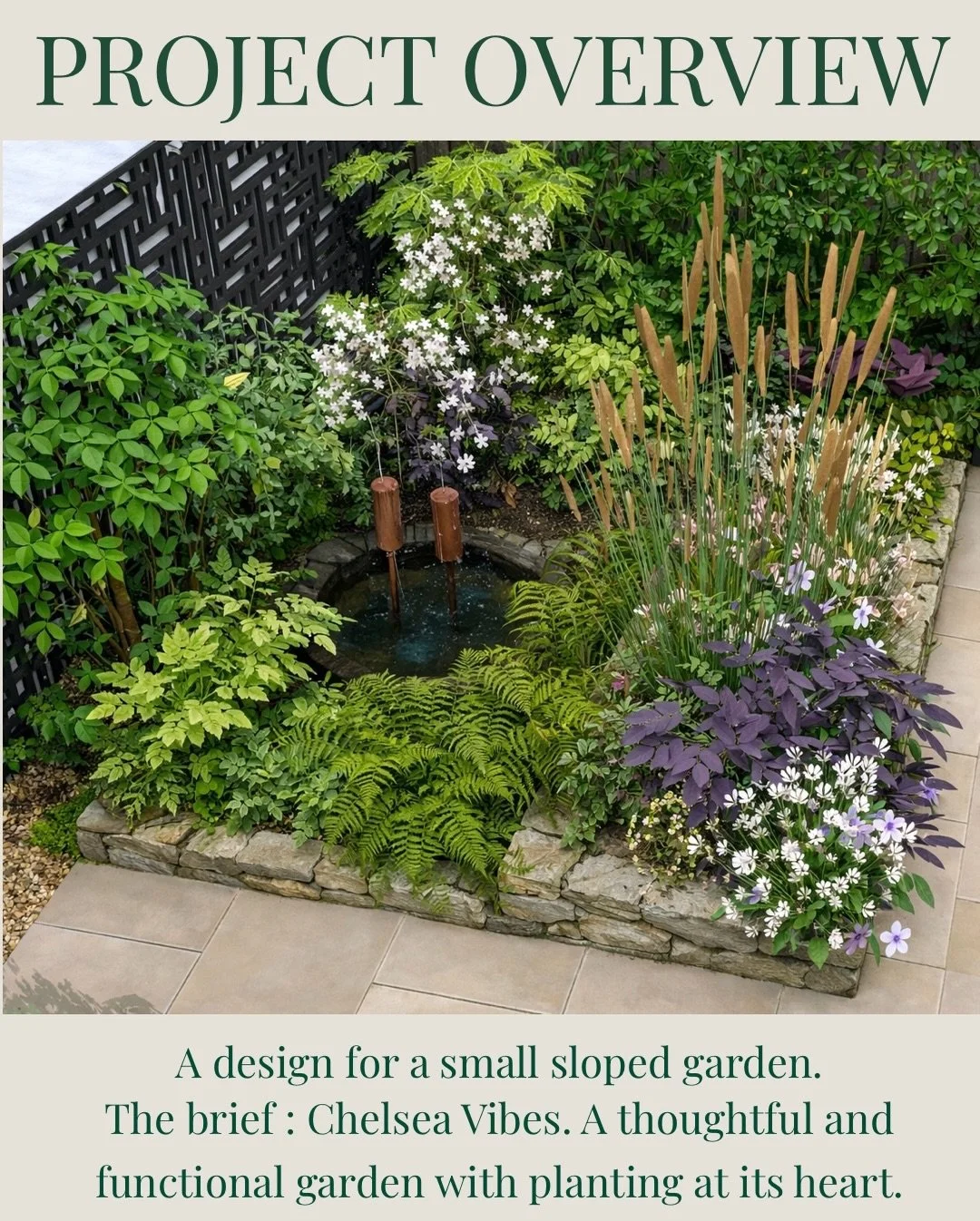A small sloped garden with big potential. 

VIRTUAL DESIGN

The brief was Chelsea-inspired elegance with structure, softness and planting at its heart.

By reworking the levels and introducing defined zones, the space becomes both functional and imme