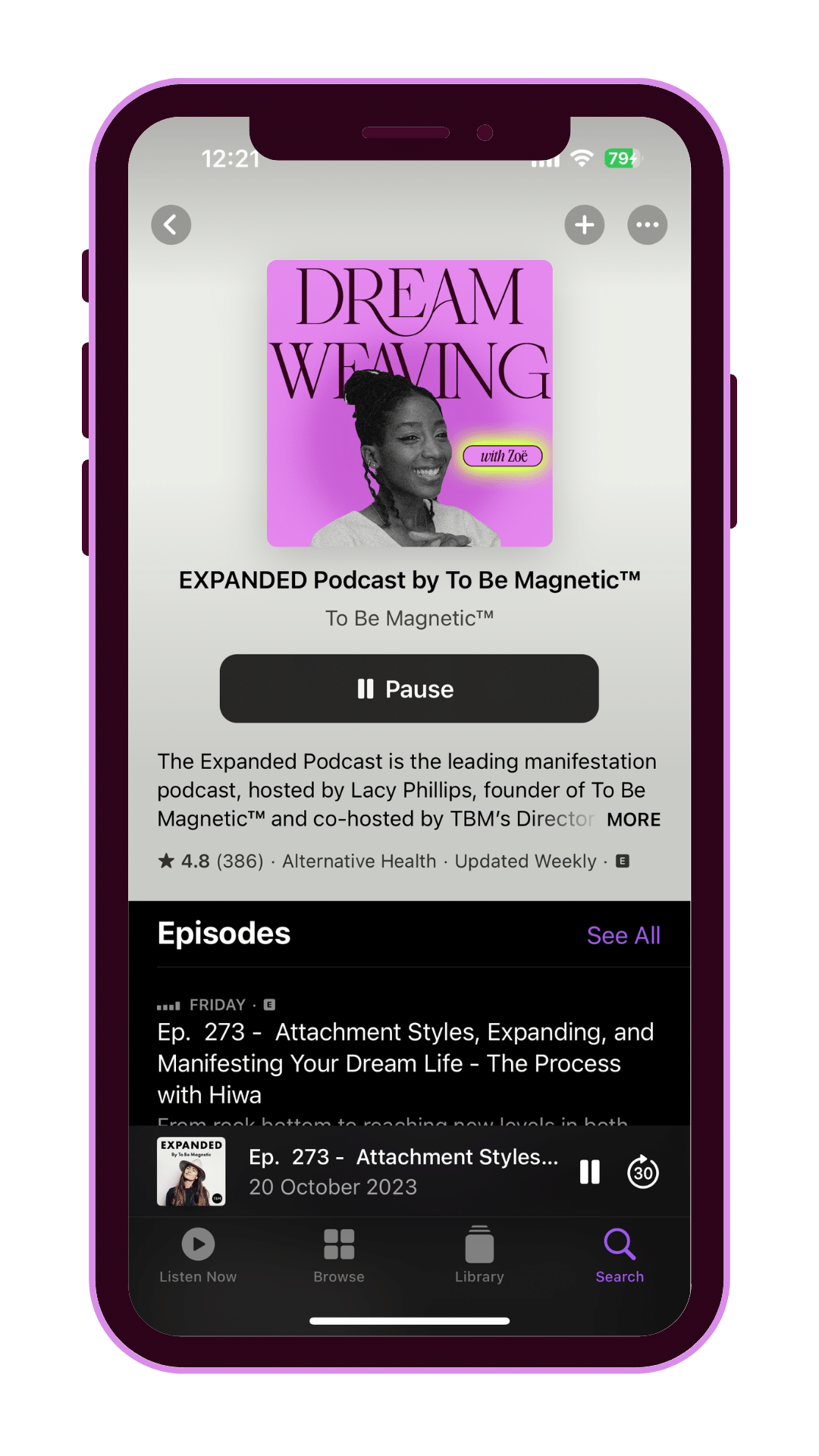 Screen showing a podcast app playing episode 273 titled 'Attachment Styles, Expanding, and Manifesting Your Dream Life,' hosted on 'EXPANDED' by To Be Magnetic, with a black pause button, episode details, and navigation icons.