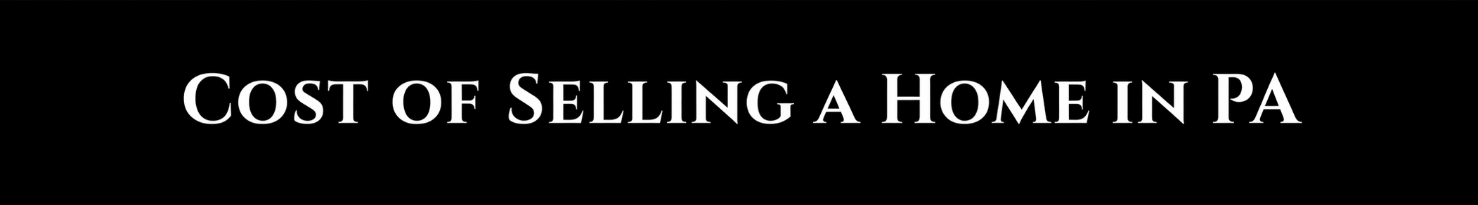 Cost of Selling a Home in PA home sale