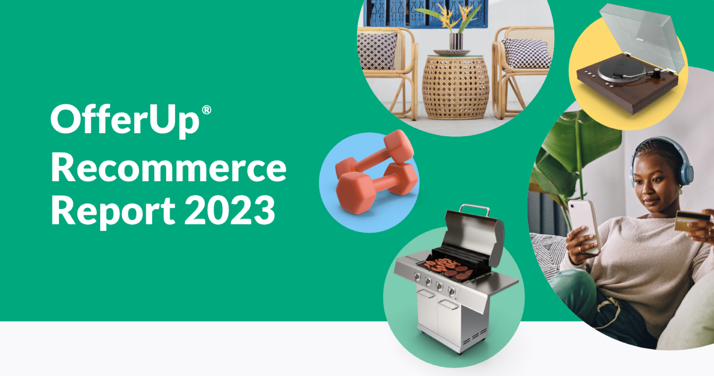 Cover page of OfferUp Recommerce Report 2023 featuring images of outdoor patio furniture, a vintage record player, dumbbells, a grill with meat, and a woman browsing her smartphone and credit card.