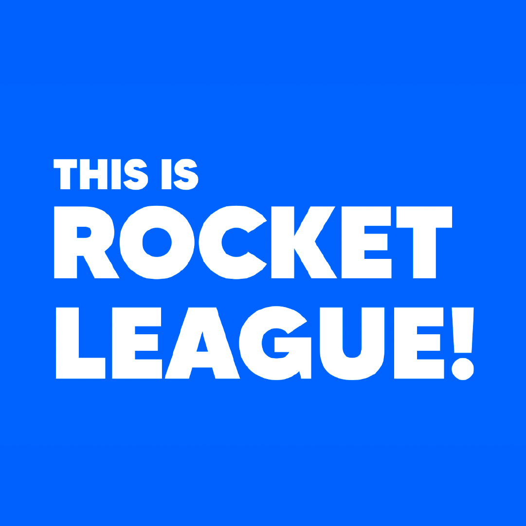 THIS IS ROCKET LEAGUE!