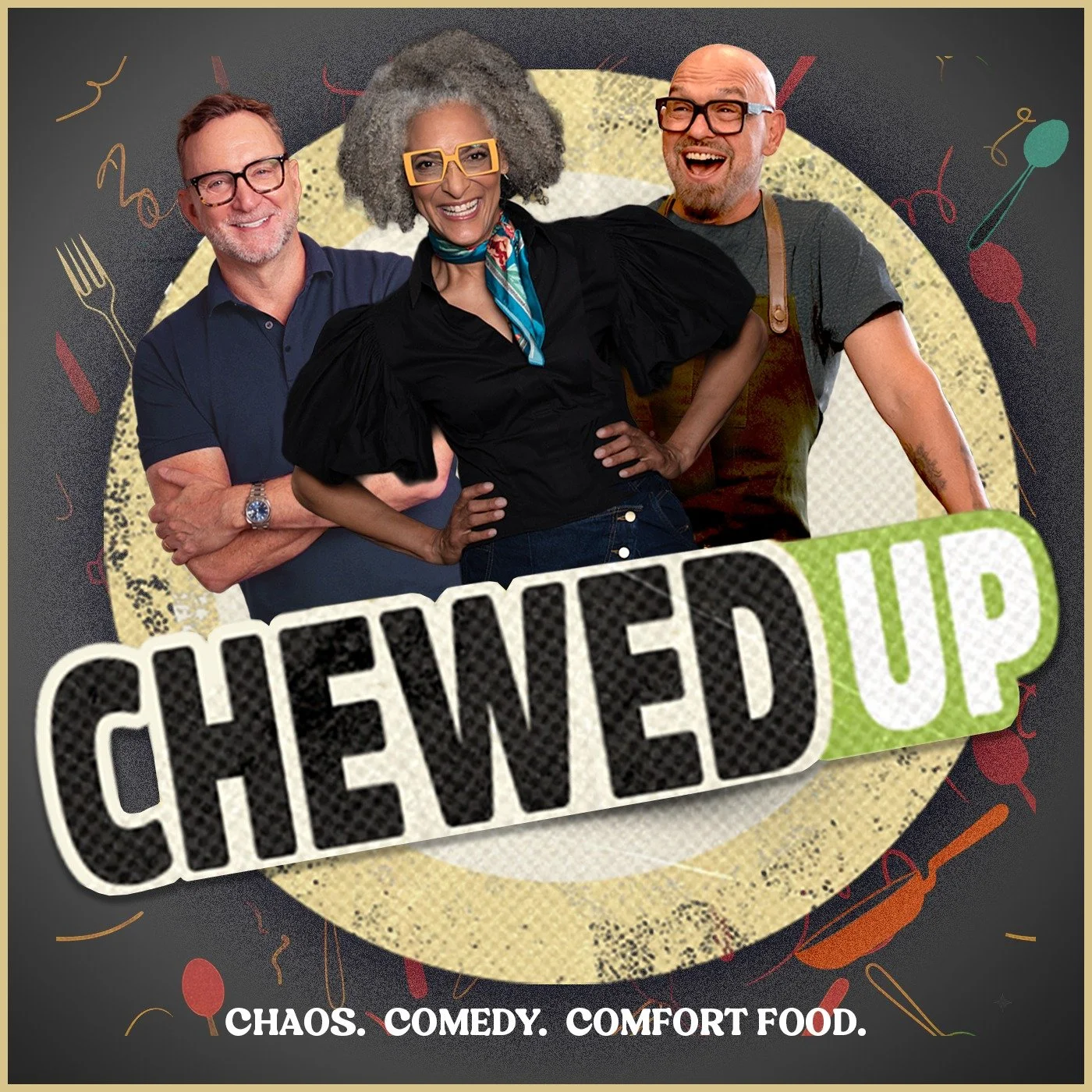 Three people smiling and standing together, with the words "CHEWED UP" in bold text at the bottom, and the subtitle "CHAOS. COMEDY. COMFORT FOOD."