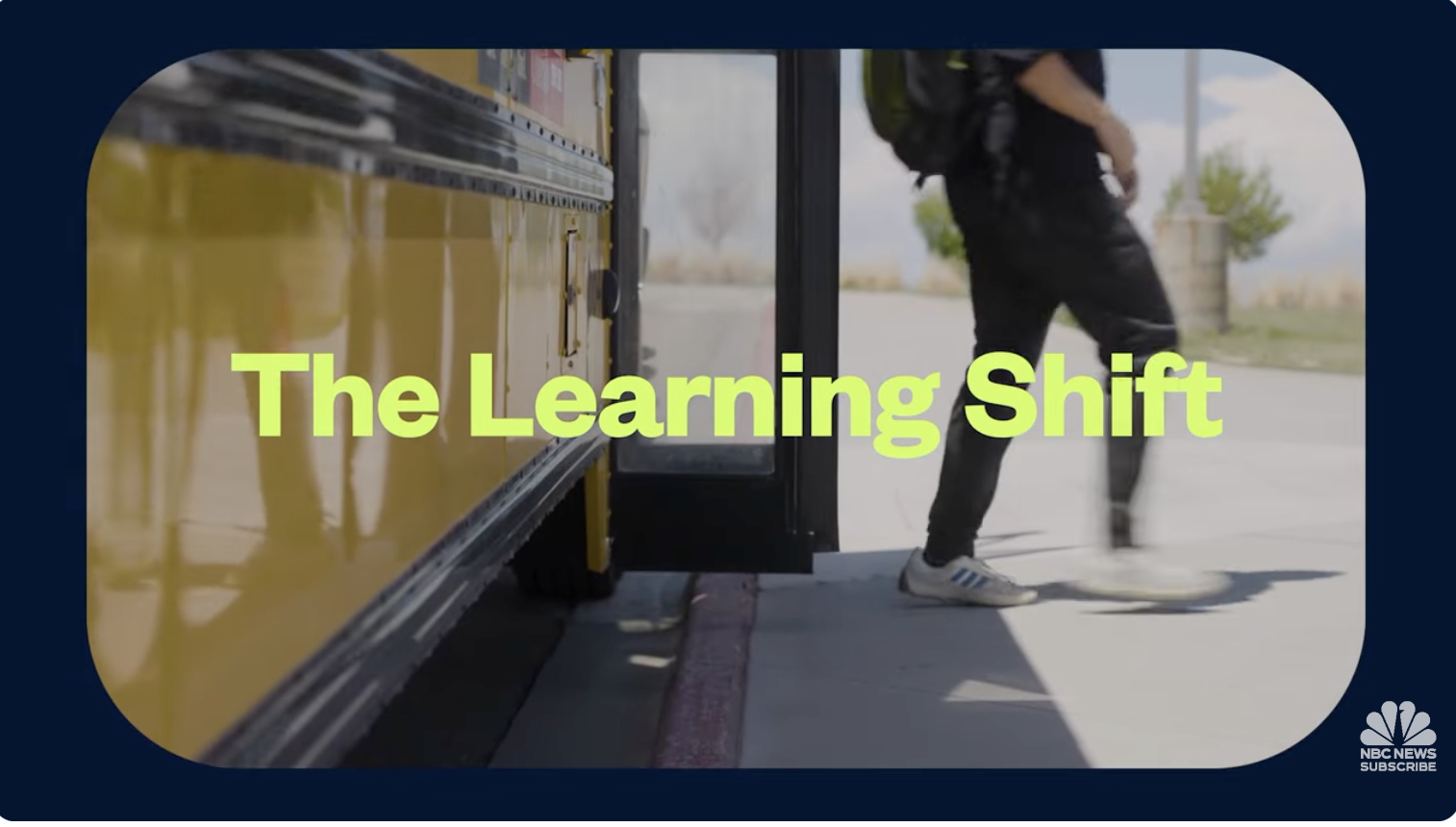 Person boarding a school bus with the title 'The Learning Shift' overlaid and NBC News logo in the bottom corner.