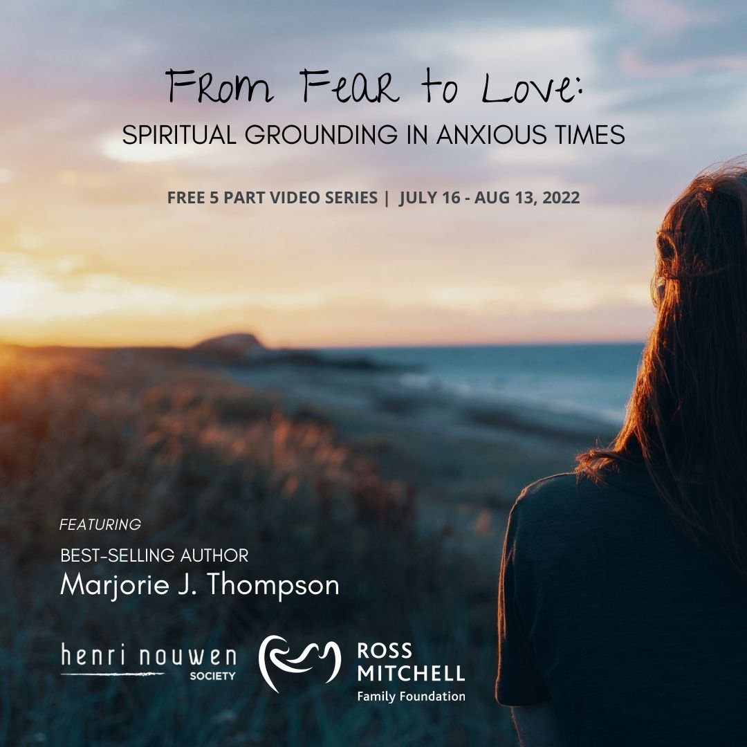 From Fear to Love: Spiritual Grounding in Anxious Times - Meditation Series