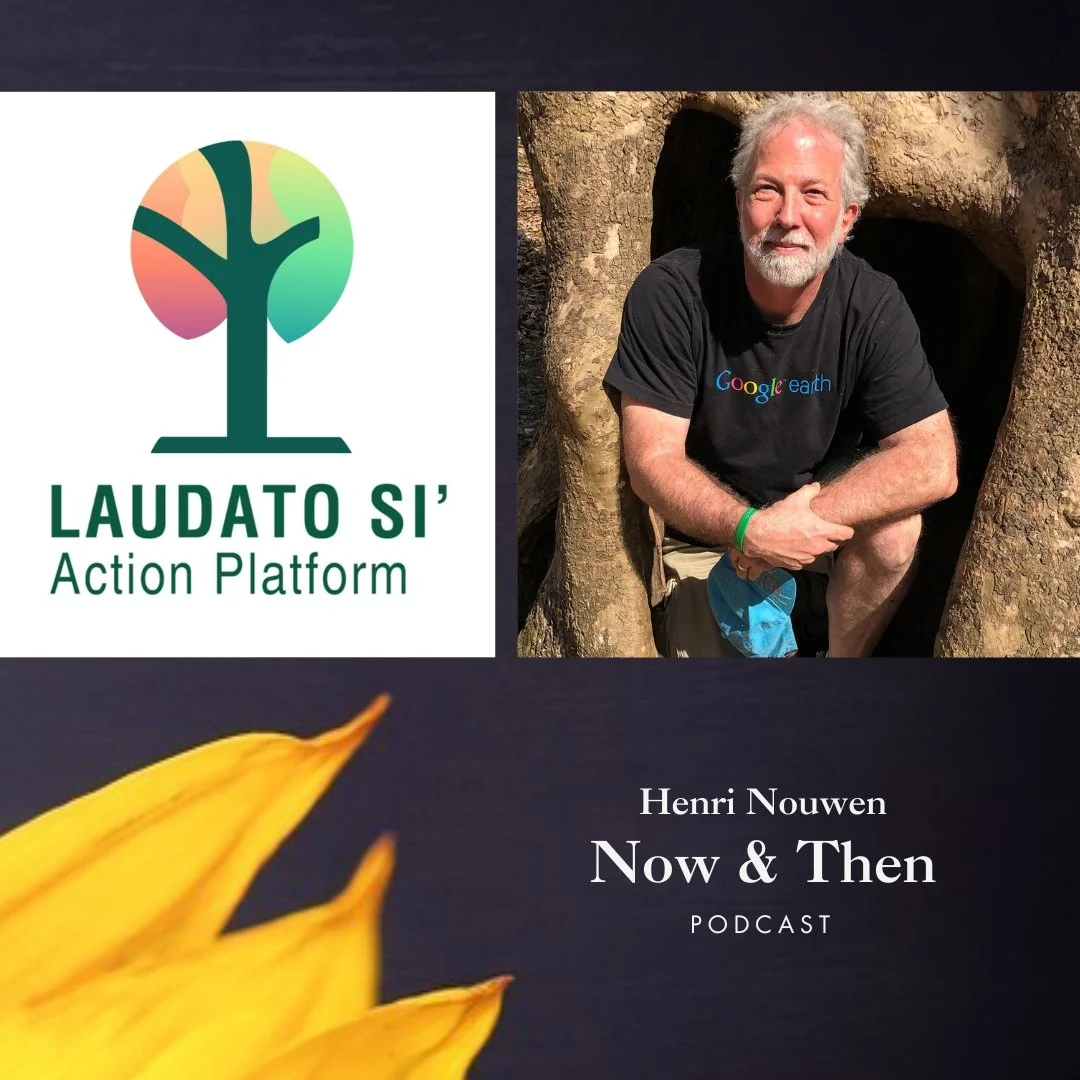 Now &amp; Then Podcast | "Faith, Action &amp; the Future of Our Planet"