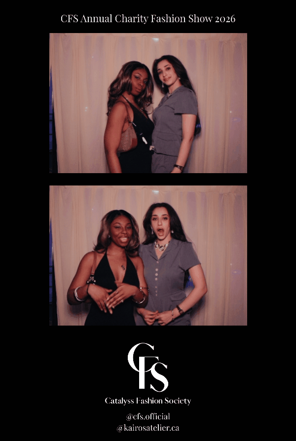 Two women at CFS Annual Charity Fashion Show 2026, posing in front of a beige curtain, with the Catalyst Fashion Society logo and social media info below.