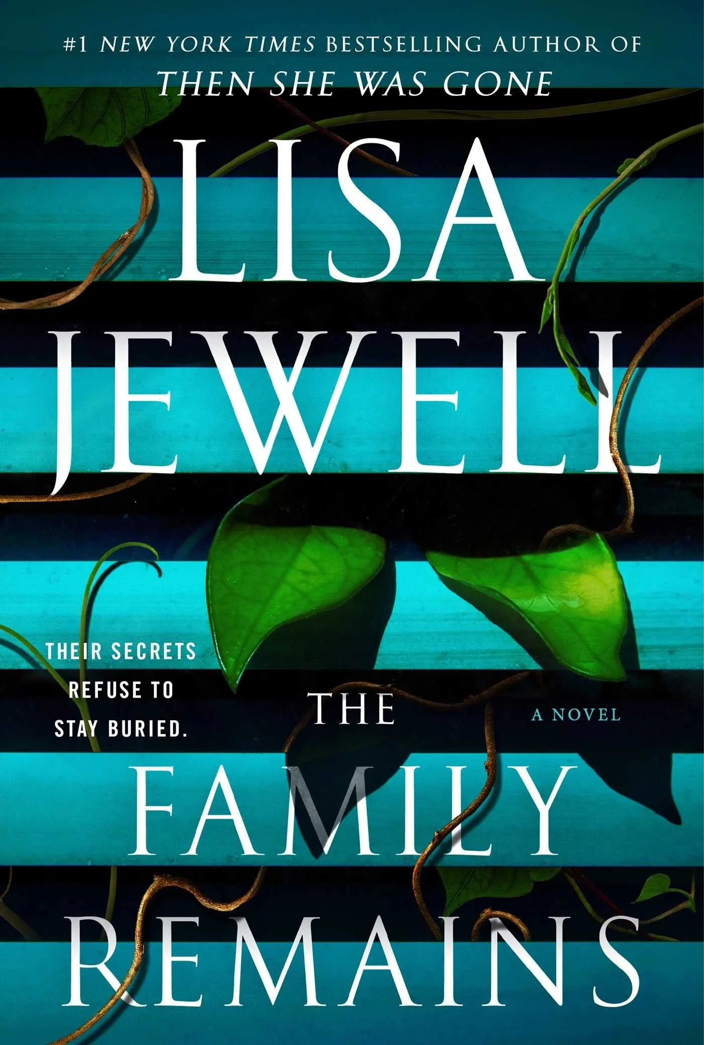 The Family Remains by Lisa Jewell