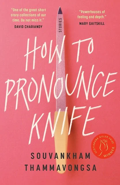 How to Pronounce Knife by Souvankham Thammavongsa
