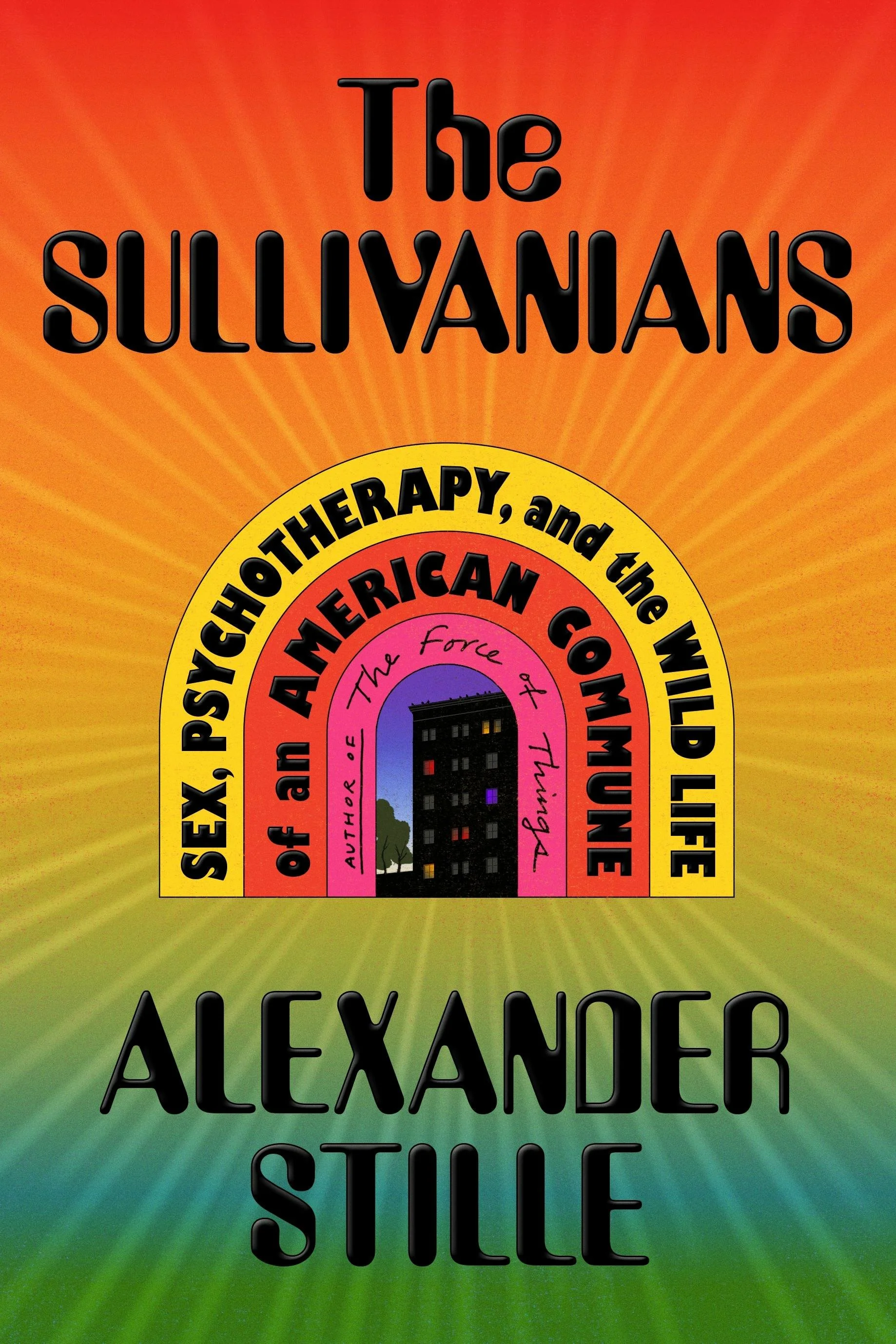 The Sullivanians by Alexander Stille
