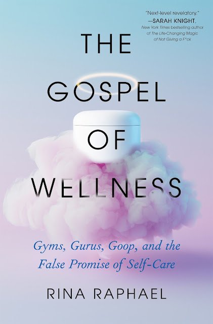The Gospel of Wellness by Rina Raphael