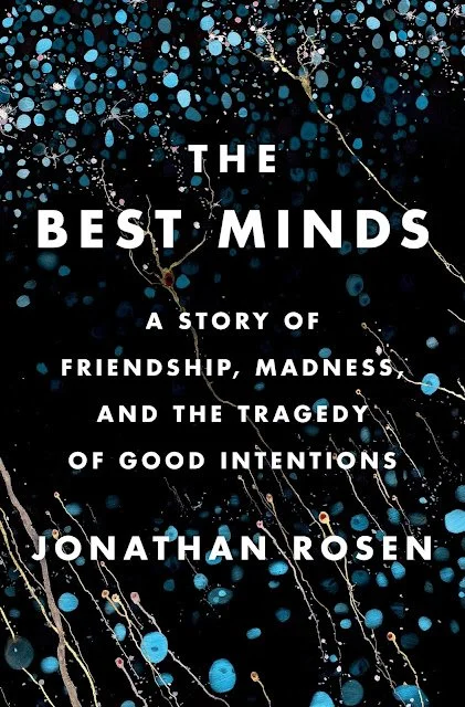 The Best Minds by Jonathan Rosen